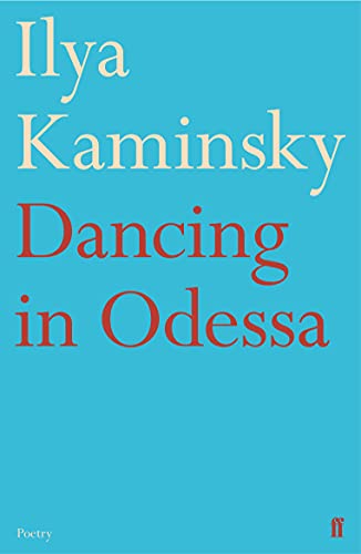 Book cover: "Dancing in Odessa" by Ilya Kaminsky, teal background.