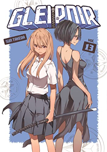 Manga cover: two young women with a sword, titled "Gleipnir 13".