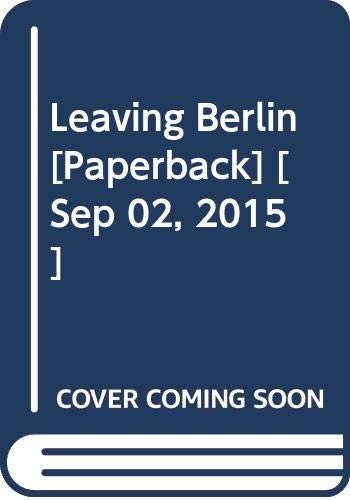 Dark blue book cover with white text: "Leaving Berlin" and barcode.