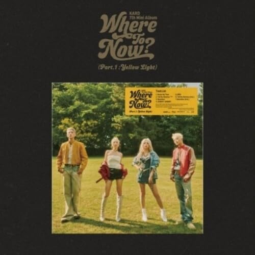 CD cover for KARD’s “Where To Now? (Part.1 Yellow)” featuring four people.