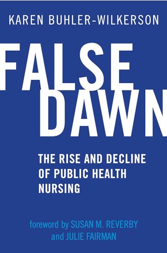 Book cover: "False Dawn" about the history of public health nursing.