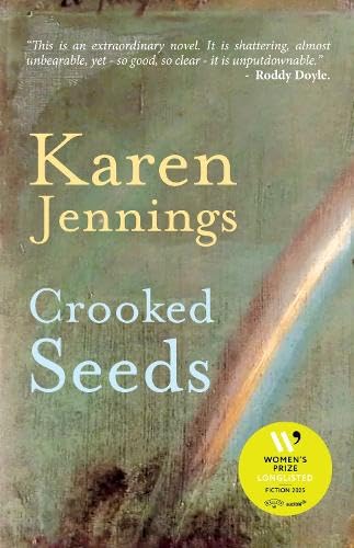 Book cover for "Crooked Seeds" by Karen Jennings, with a textured green background.