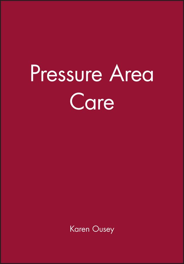 Book cover with white text: "Pressure Area Care" by Karen Ousey.