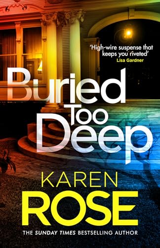 Book cover: "Buried Too Deep" by Karen Rose, featuring a Victorian house.