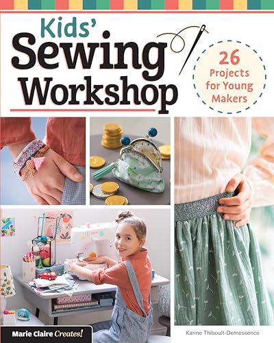 Book cover titled Kids' Sewing Workshop showing a child sewing and various finished projects.
