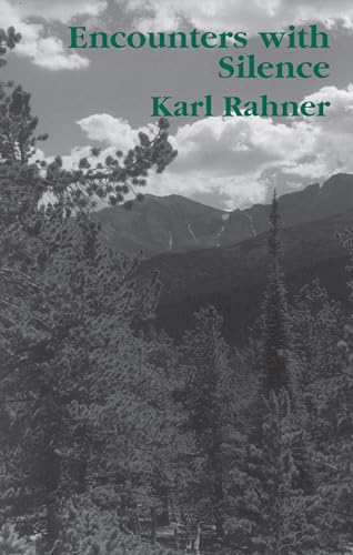 Book cover, “Encounters with Silence” by Karl Rahner, mountain landscape.