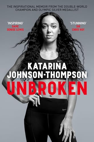 Black and white portrait of Katarina Johnson-Thompson on a book cover titled Unbroken.