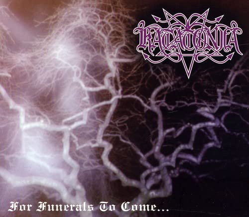Katatonia album cover, “For Funerals To Come,” with dark, branching imagery.