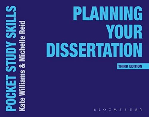 Book cover for Planning Your Dissertation, third edition, by Kate Williams and Michelle Reid.