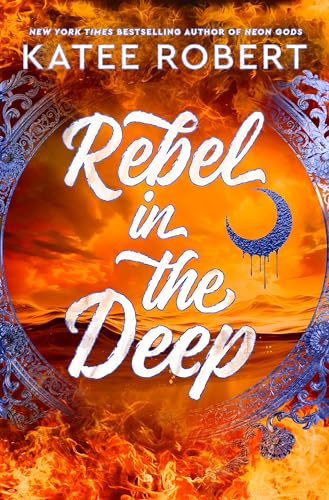 Book cover: "Rebel in the Deep" with fiery orange and blue design.