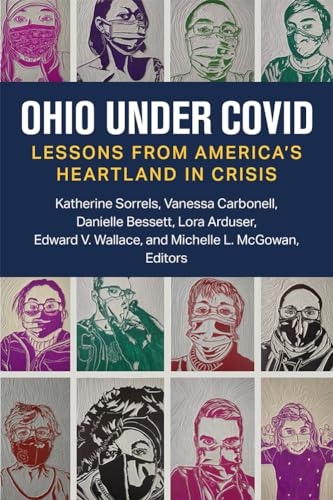 Book cover with illustrated portraits of masked people, titled “Ohio Under COVID.”