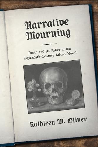Book cover with skull image, titled "Narrative Mourning" by Kathleen M. Oliver.