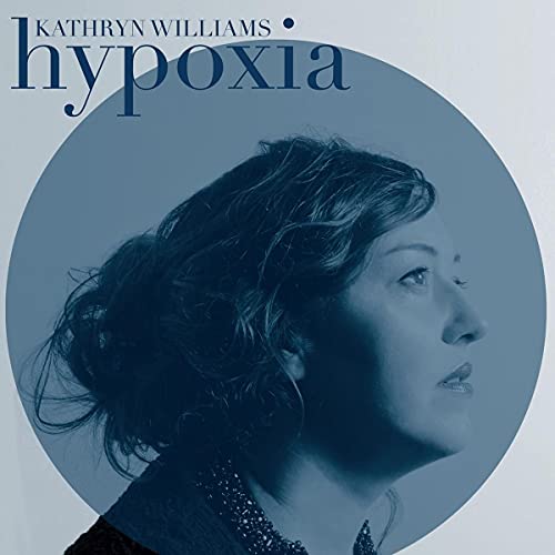 CD cover for Kathryn Williams’ “Hypoxia” featuring a woman’s profile.