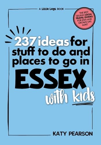 Book cover: "237 Ideas for Stuff to Do in Essex with Kids".