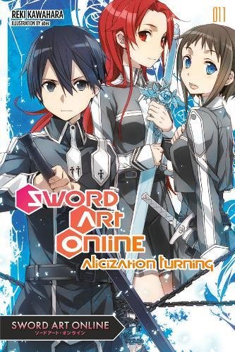 Cover of “Sword Art Online 11: Alicization Turning” light novel, featuring characters.