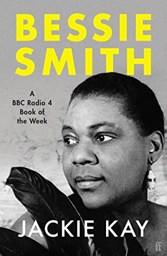 Book cover featuring a black and white portrait of Bessie Smith by Jackie Kay.