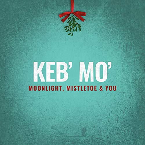 Keb' Mo' album cover with mistletoe and teal background.
