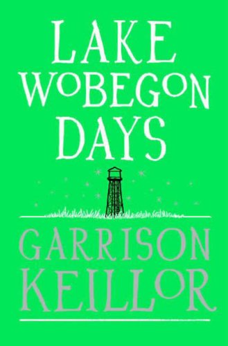 Book cover for "Lake Wobegon Days" by Garrison Keillor, with a tower.