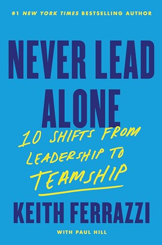 Book cover titled Never Lead Alone with blue background and dark blue and yellow text.