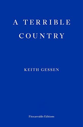 Book cover with white text on a solid blue background reading A Terrible Country.