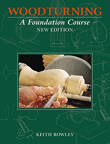 Book cover: “Woodturning: A Foundation Course” showing wood being shaped.