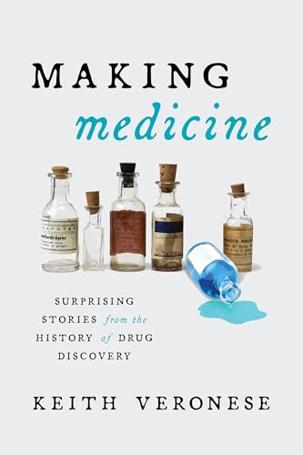 Book cover: “Making Medicine” with vintage medicine bottles and blue spill.