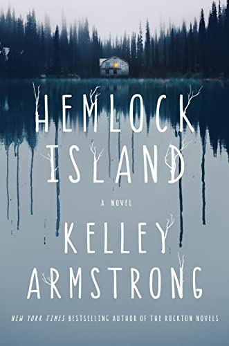 Book cover: lakeside house in a dark forest, title “Hemlock Island”.