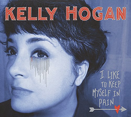 CD cover: Kelly Hogan’s portrait with painted tears and red arrow graphic.