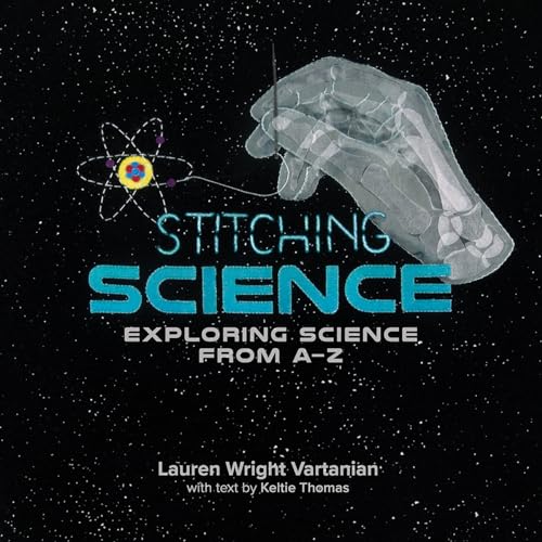 Book cover: hand with needle, atom illustration, and title "Stitching Science.