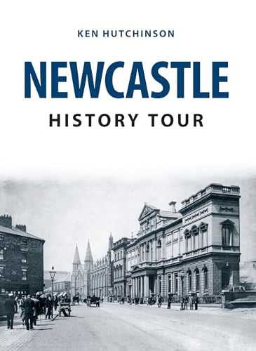 Book cover: "Newcastle History Tour" with a vintage street scene.