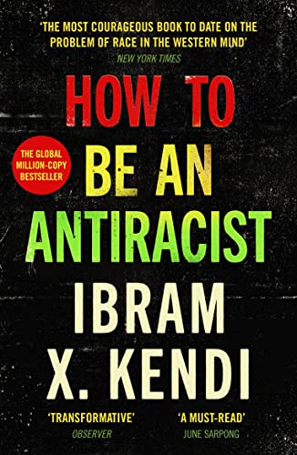 Book cover for How to Be an Antiracist by Ibram X. Kendi on black background.