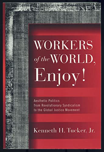 Book cover: “Workers of the World, Enjoy!” with red and gray design.