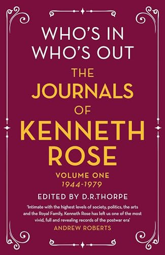 Book cover: "Who's In Who's Out: The Journals of Kenneth Rose, Volume One.