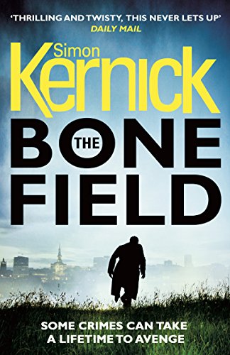 Book cover: "The Bone Field" by Kernick Simon, featuring a lone figure.