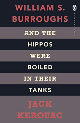 Book cover: "And the Hippos Were Boiled in Their Tanks" by Burroughs & Kerouac.