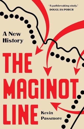 Book cover for "The Maginot Line: A New History" with red graphics.