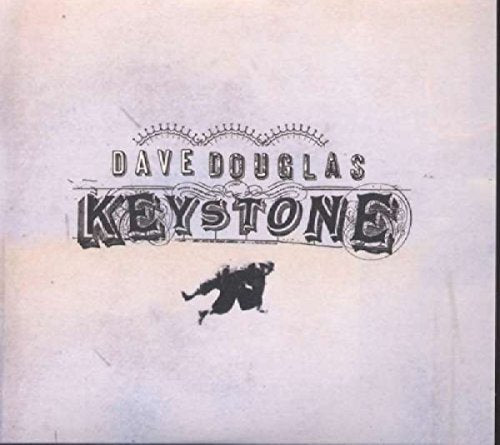 CD cover with Dave Douglas Keystone text and a small silhouette of a person.