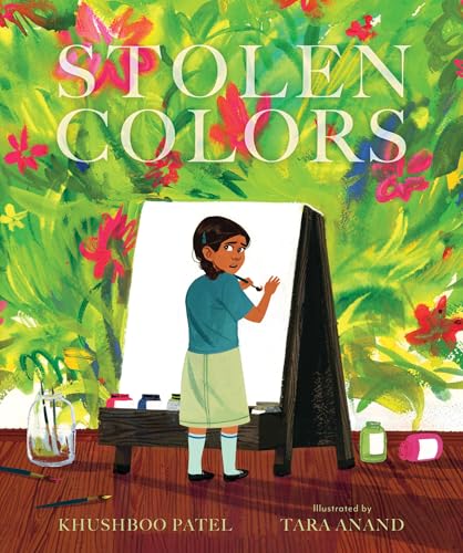 Book cover: girl painting, vibrant floral background, title "Stolen Colors".