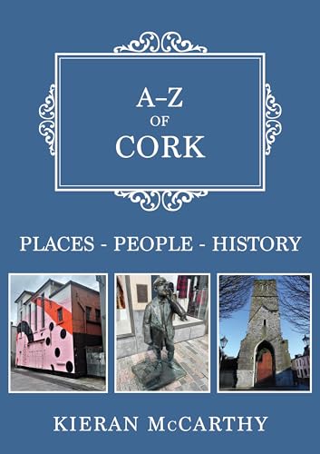 Book cover titled A-Z of Cork with three photos of local landmarks and statues.