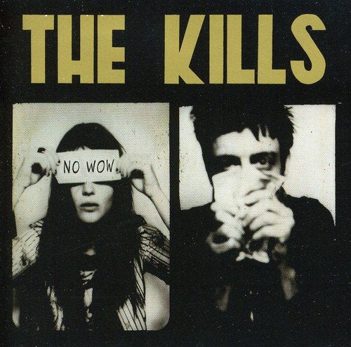 CD cover for The Kills’ “No Wow” featuring two black and white portraits.
