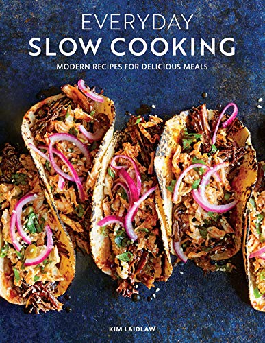 Cookbook cover featuring tacos, titled "Everyday Slow Cooking" by Kim Laidlaw.