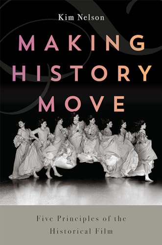 Book cover: "Making History Move" with a historical film scene image.