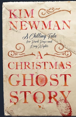 Book cover: "A Christmas Ghost Story" by Kim Newman, red and brown text.