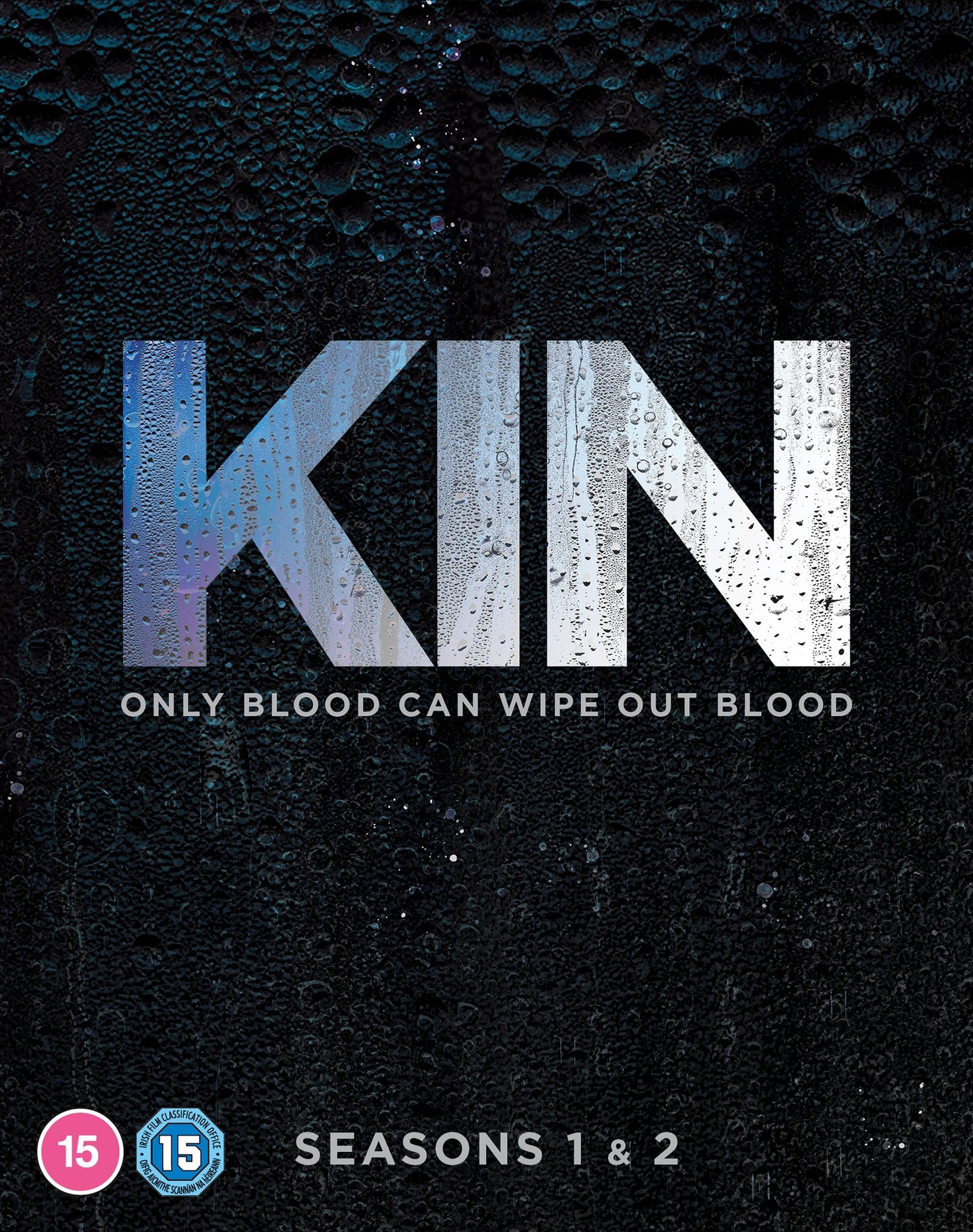 Blu-ray boxset cover for TV series “Kin” with water droplets effect.