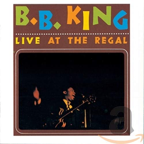 B.B. King performing on stage, featured on the Live at the Regal album cover.