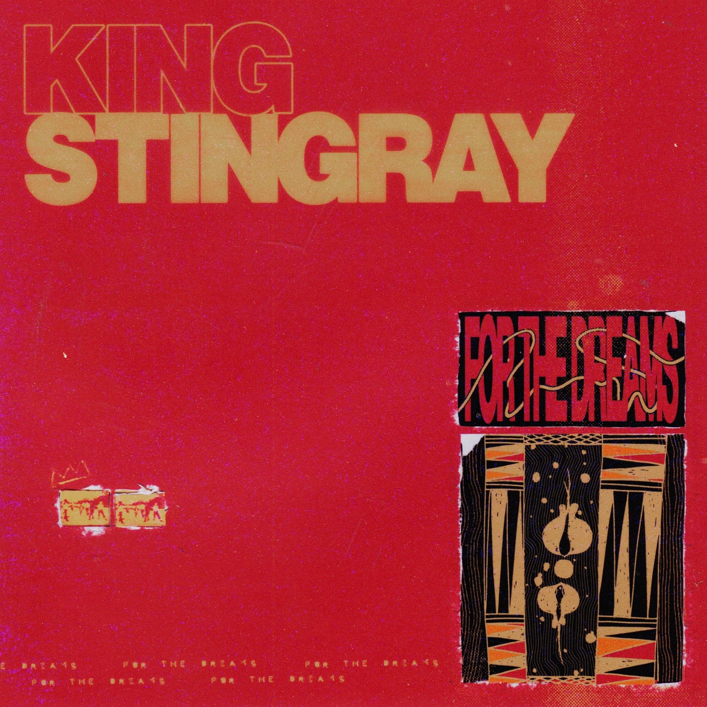 CD cover for King Stingray’s “For The Dreams,” with collage imagery.