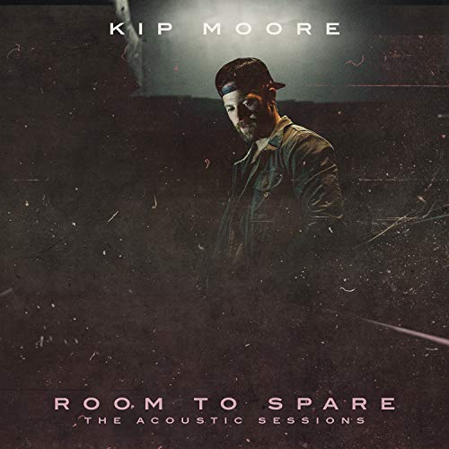 CD cover for Kip Moore’s “Room To Spare: The Acoustic Sessions” featuring the artist.