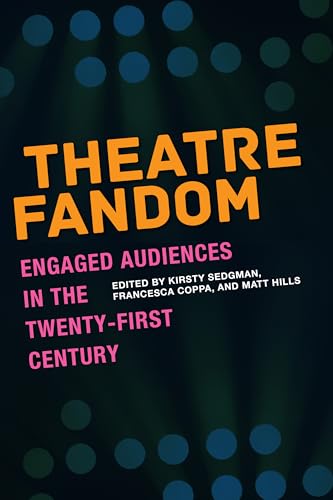 Book cover: “Theatre Fandom” with blue circles on a dark background.