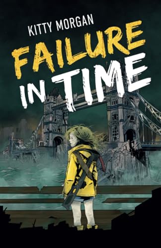 Book cover: girl stands before a ruined Tower Bridge in a storm.