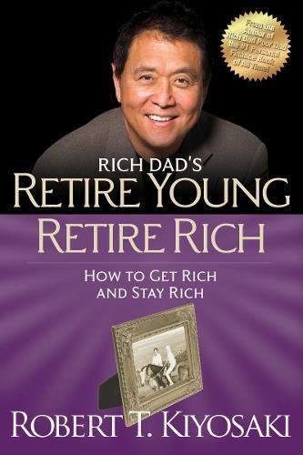 Book cover: "Retire Young Retire Rich" by Robert Kiyosaki, with author portrait.